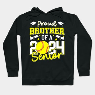 Proud Brother Of A 2024 Senior Brother Class 2024 Softball Hoodie